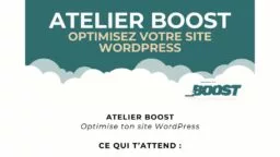 🚀 Atelier WordPress : optimisez votre site et boostez vos résultats